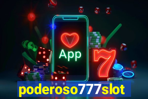 poderoso777slots