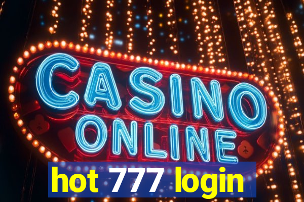 hot 777 login