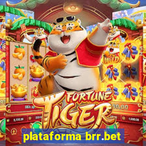 plataforma brr.bet