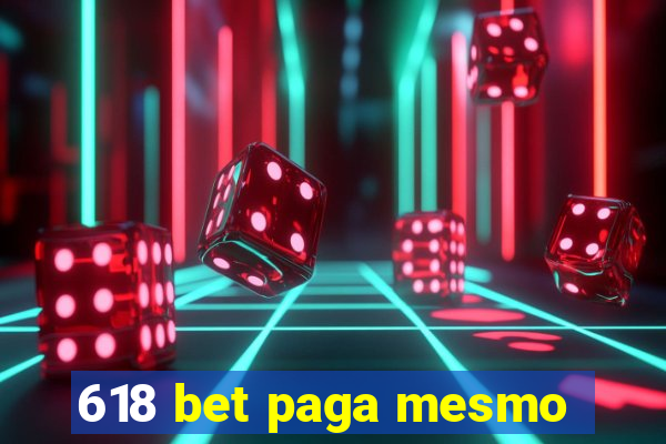 618 bet paga mesmo