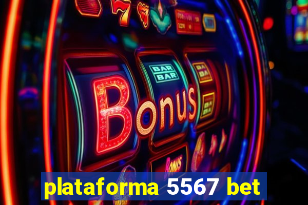 plataforma 5567 bet