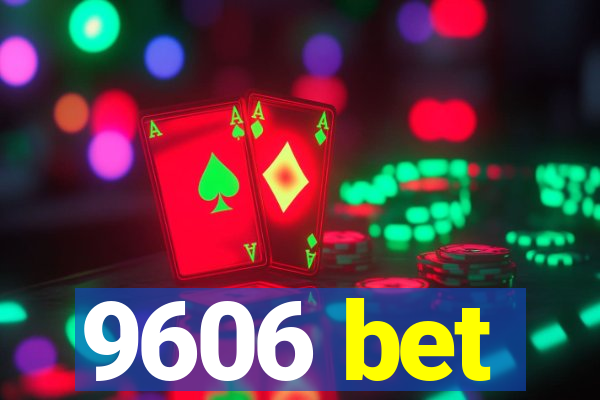 9606 bet