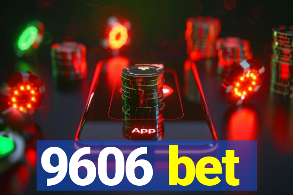 9606 bet