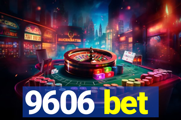 9606 bet