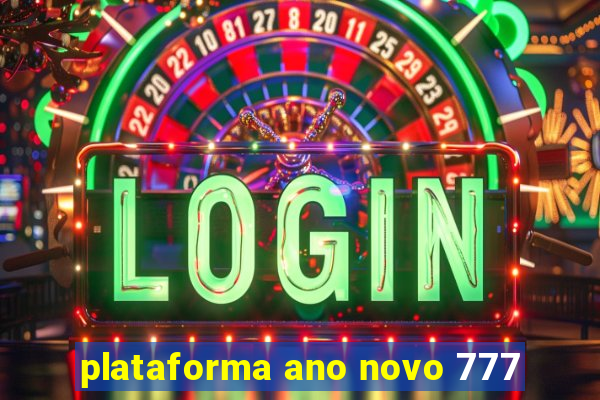 plataforma ano novo 777