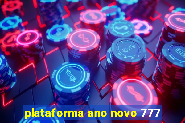 plataforma ano novo 777