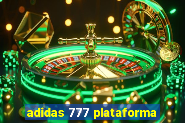 adidas 777 plataforma