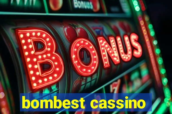 bombest cassino