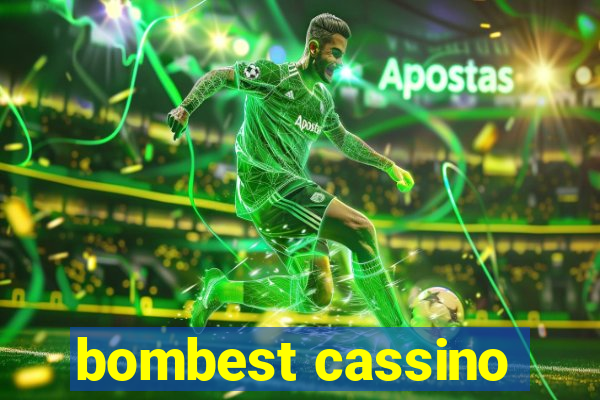 bombest cassino