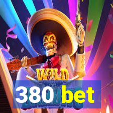 380 bet