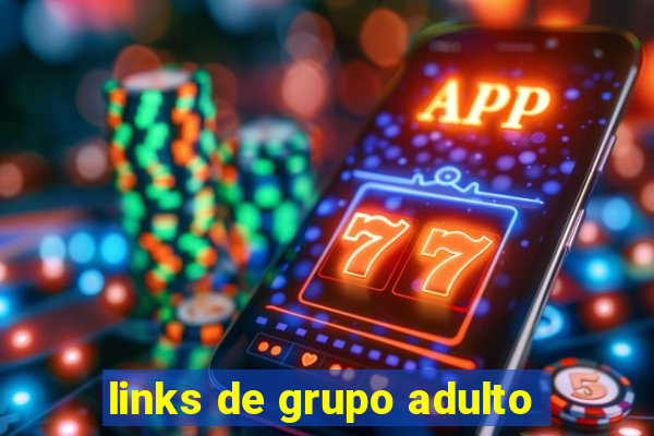 links de grupo adulto