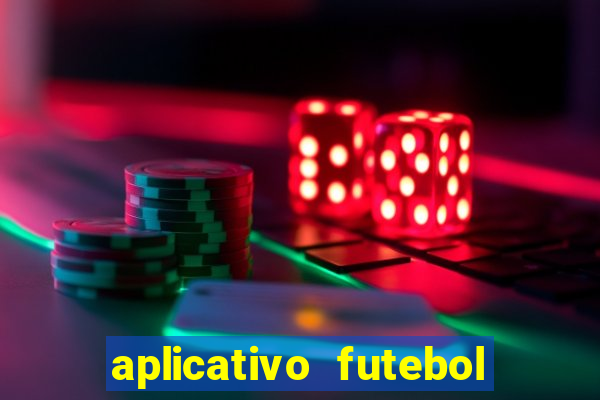 aplicativo futebol da hora 3.3