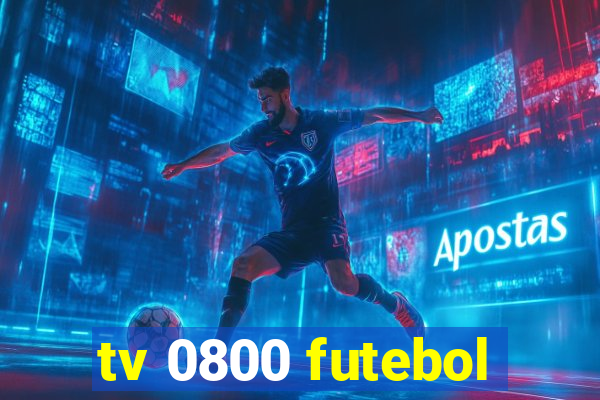 tv 0800 futebol