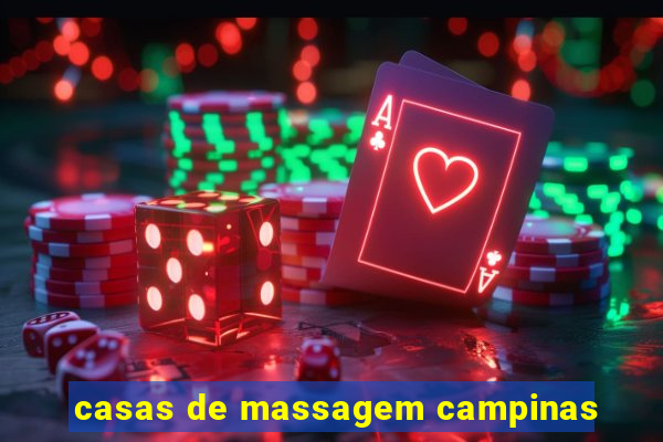 casas de massagem campinas