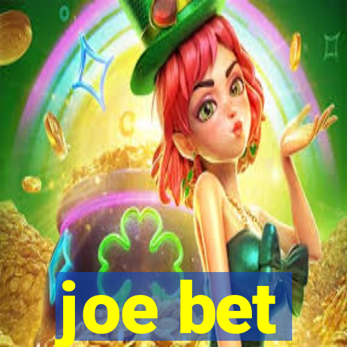 joe bet