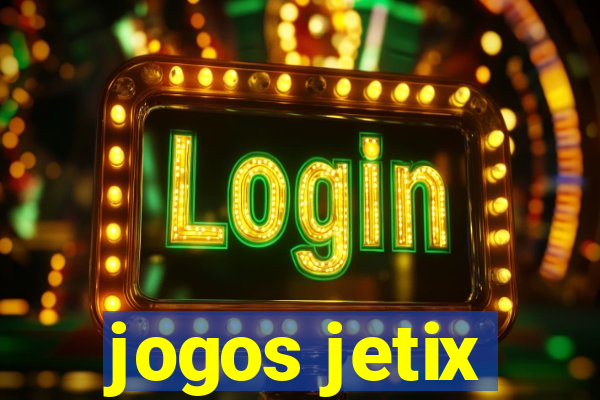 jogos jetix