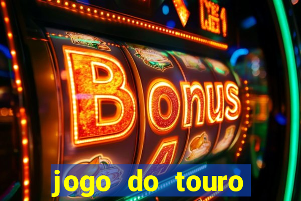 jogo do touro fortune gratis