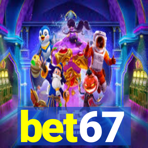 bet67