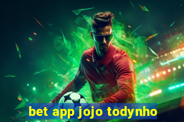 bet app jojo todynho