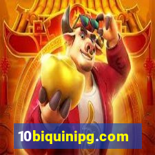 10biquinipg.com