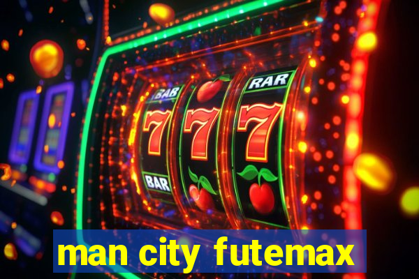 man city futemax