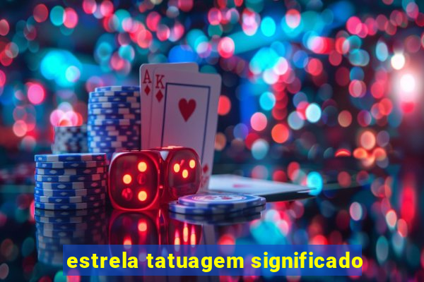 estrela tatuagem significado