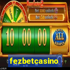 fezbetcasino