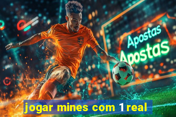 jogar mines com 1 real