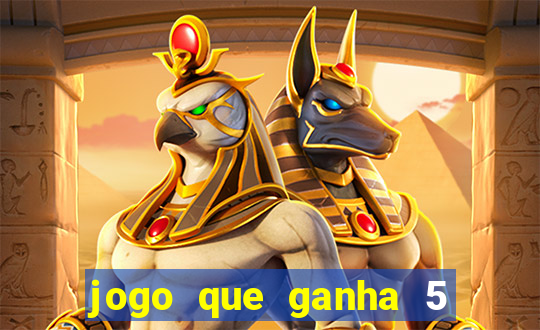 jogo que ganha 5 reais no cadastro