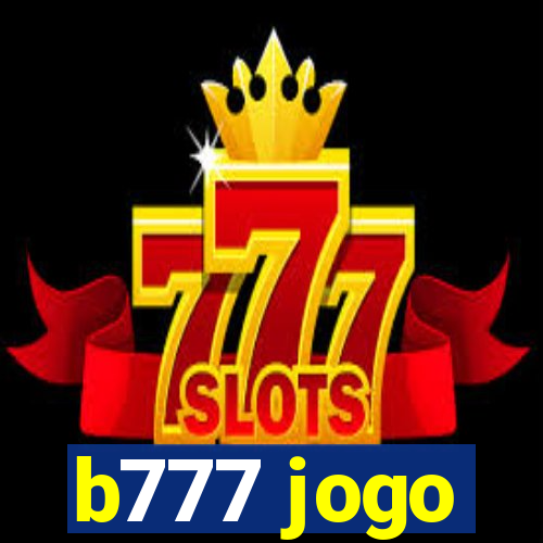 b777 jogo