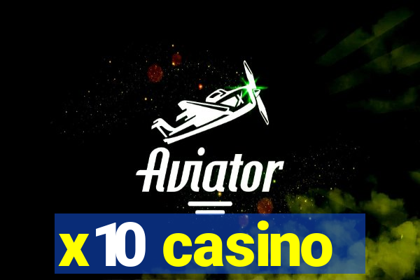 x10 casino