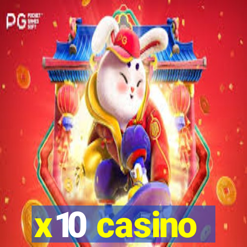 x10 casino