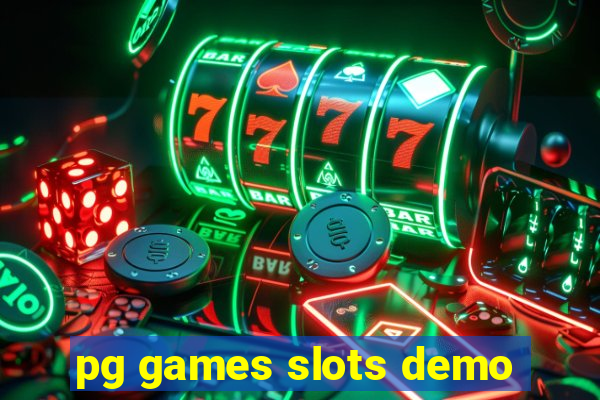 pg games slots demo