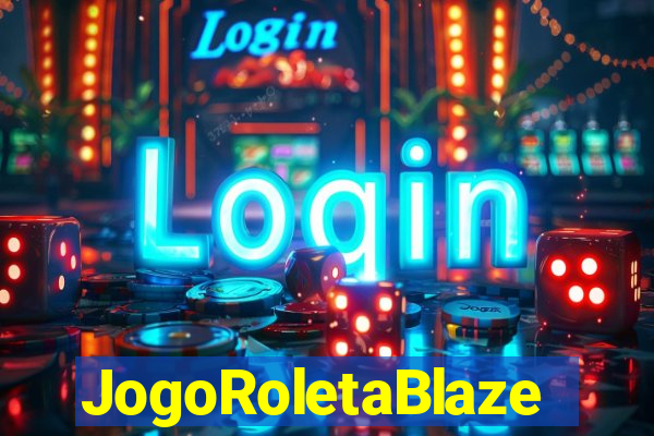 JogoRoletaBlaze