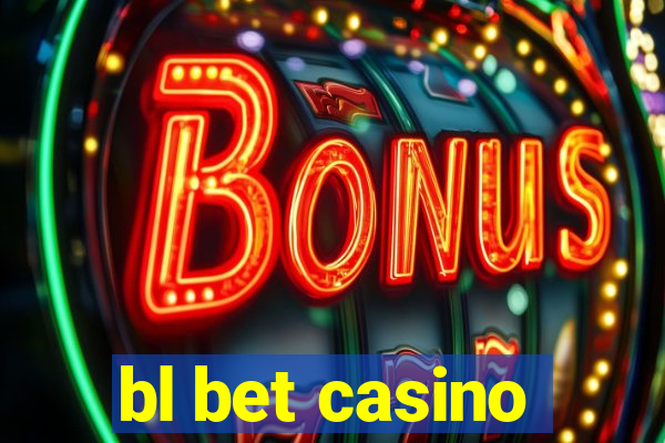 bl bet casino