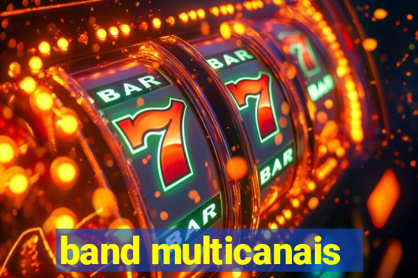 band multicanais