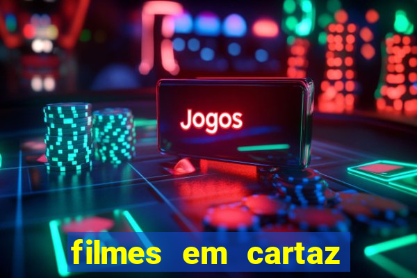 filmes em cartaz cinepolis parque shopping