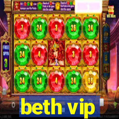 beth vip