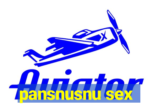 pansnusnu sex