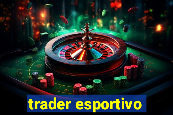 trader esportivo