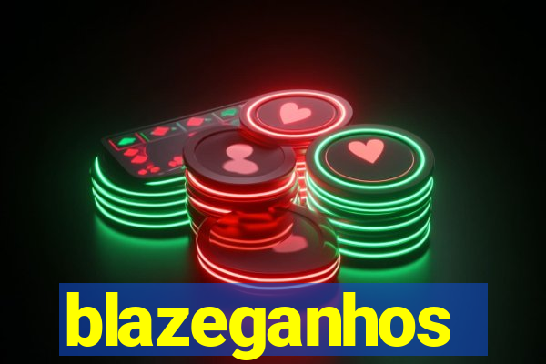 blazeganhos