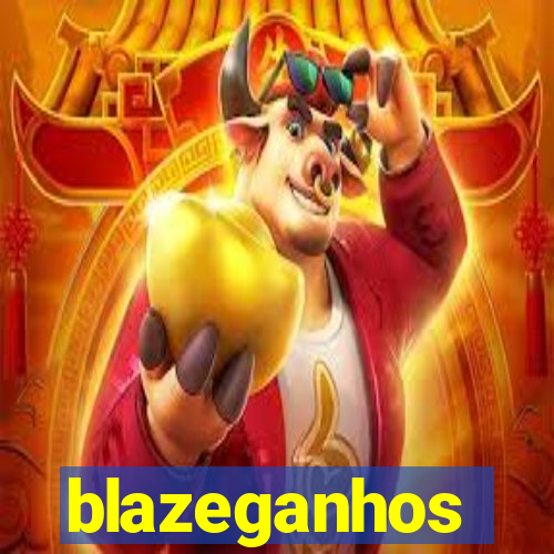 blazeganhos