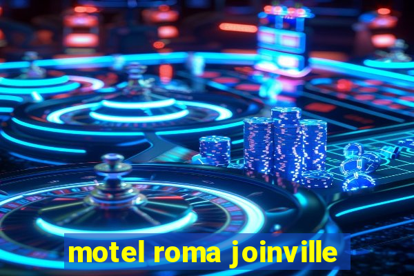 motel roma joinville