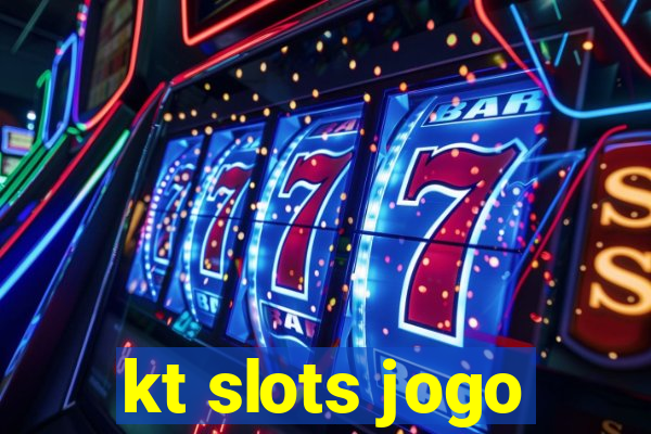 kt slots jogo