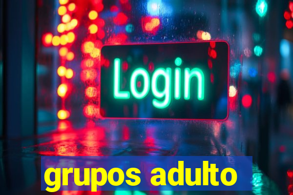 grupos adulto