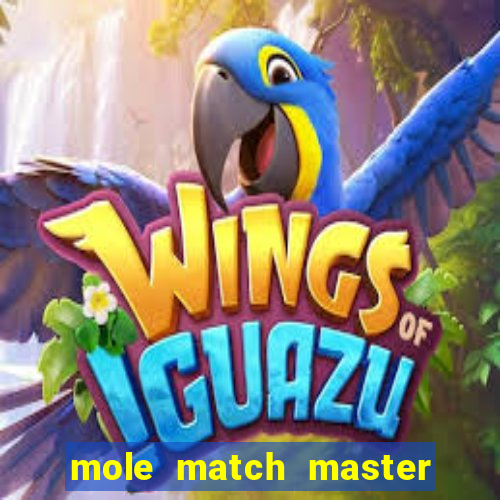 mole match master ganha dinheiro