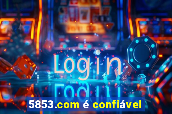 5853.com é confiável