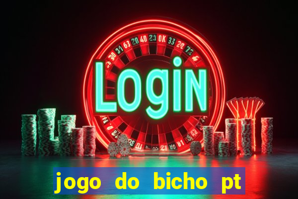 jogo do bicho pt sp 13h