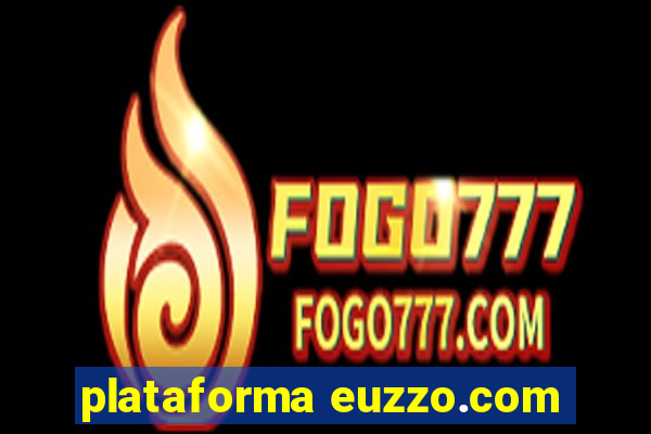 plataforma euzzo.com