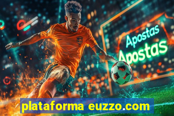 plataforma euzzo.com